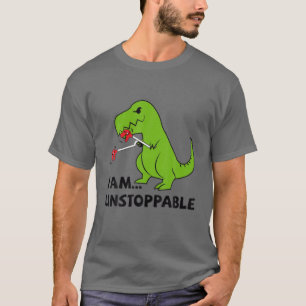 I'm UNSTOPPABLE Rex Dinosaur Funny Cute Trendy  Te T-Shirt