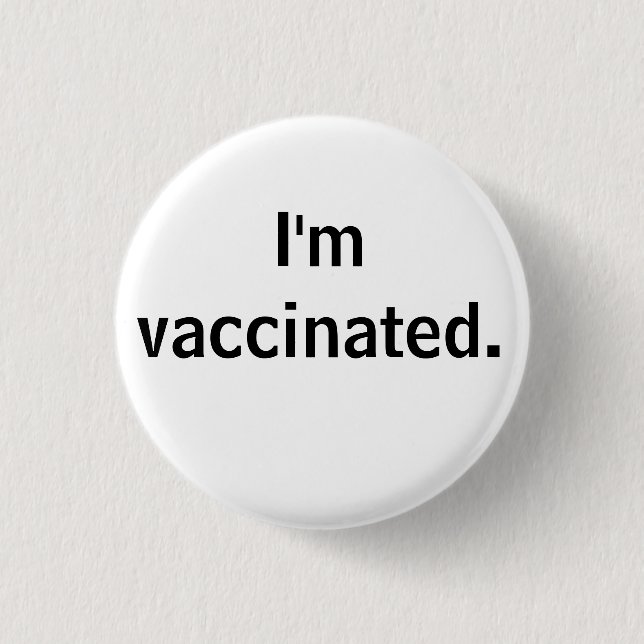 I'm vaccinated. 3 cm round badge (Front)