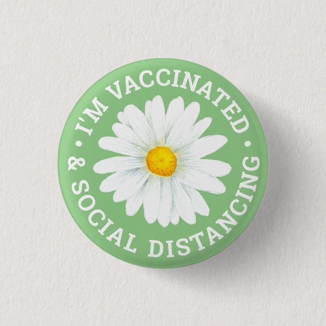 I'm Vaccinated and Social Distancing Button (Front)