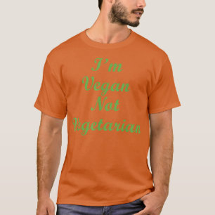 I'm Vegan T-Shirt
