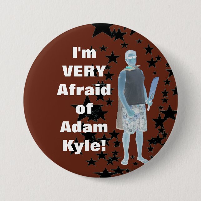 I'm VERY Afraid 7.5 Cm Round Badge (Front)