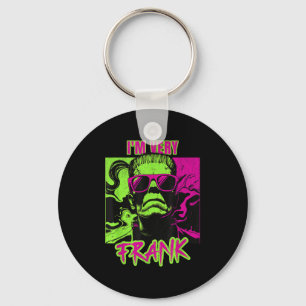 I'm Very Frank Funny Frankenstein Halloween Costum Key Ring