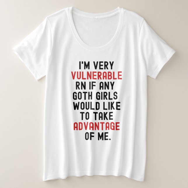 I'm Very Vulnerable Rn Goth Dark Plus Size T-Shirt (Design Front)