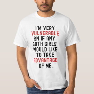 I'm Very Vulnerable Rn Goth Dark T-Shirt