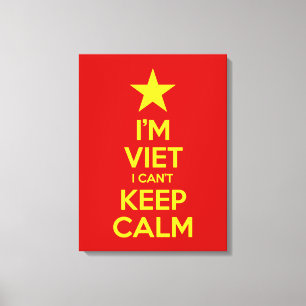 I'm Viet I Can't Keep Calm Canvas Print