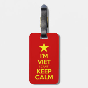 I'm Viet I Can't Keep Calm Luggage Tag