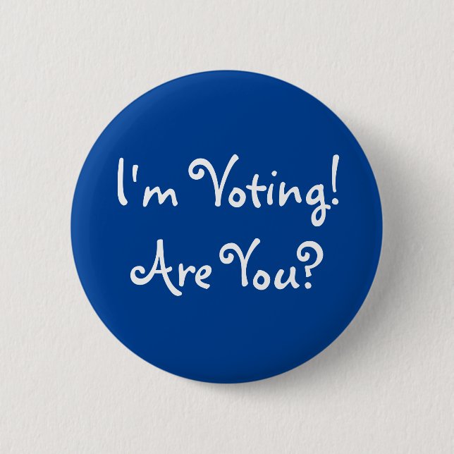 I'm Voting! Are You? 6 Cm Round Badge (Front)