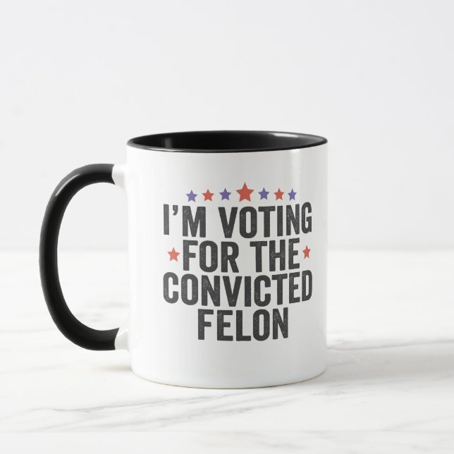 I'm Voting Convicted Felon 2024 Trump Election Mug (Left)