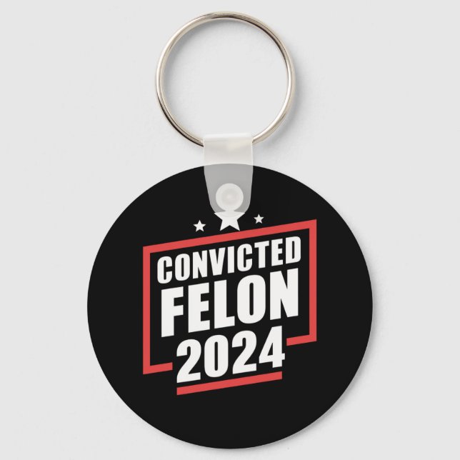 I'm Voting Convicted Felon 2024 Trump Key Ring (Front)