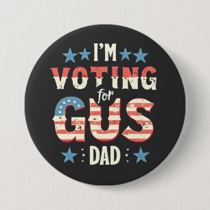 I'm Voting For Gus Dad Harris Walz Election 7.5 Cm Round Badge