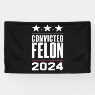 I'm Voting For The Convicted Felon Pro Trump 2024 Banner