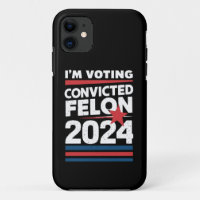 I'm Voting For The Convicted Felon Pro Trump 2024