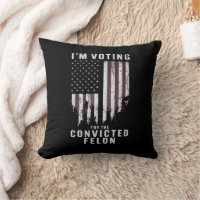 I'm Voting For The Convicted Felon Pro Trump 2024