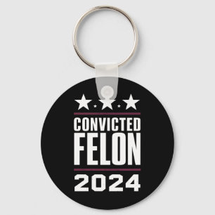 I'm Voting For The Convicted Felon Pro Trump 2024 Key Ring