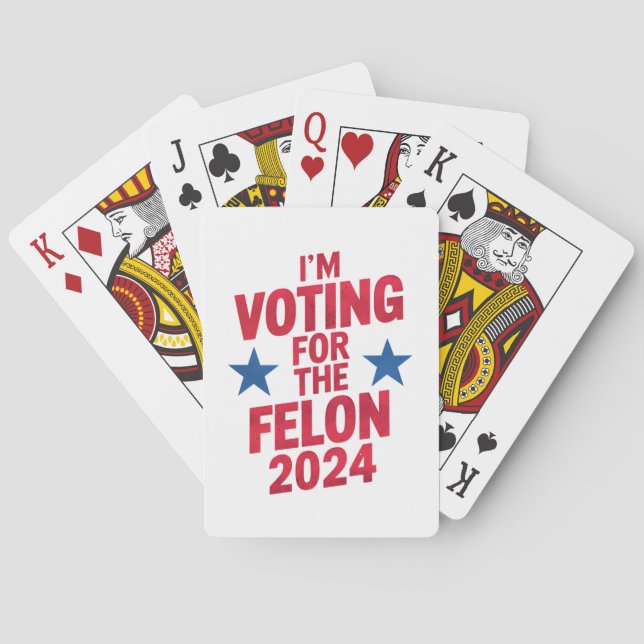 I'm Voting For The Convicted Felon Pro Trump 2024 Playing Cards (Back)