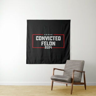 I'm Voting For The Convicted Felon Pro Trump 2024 Tapestry