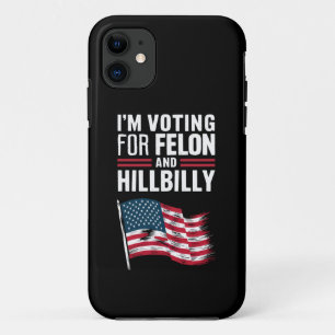 I'm Voting For The Felon & The Hillbilly 2024 Pro  Case-Mate iPhone Case