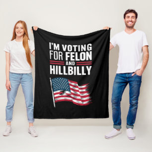 I'm Voting For The Felon & The Hillbilly 2024 Pro Fleece Blanket