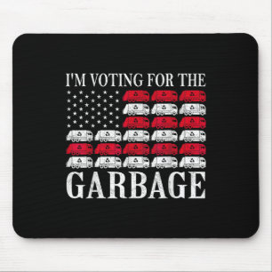 I'm Voting For The Garbage Trump 2024 Proud To Be  Mouse Pad