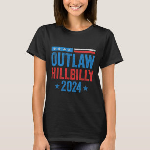 I'm Voting For The Outlaw And The Hillbilly Electi T-Shirt