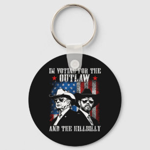 I'm Voting For The Outlaw And The Hillbilly Trump Key Ring
