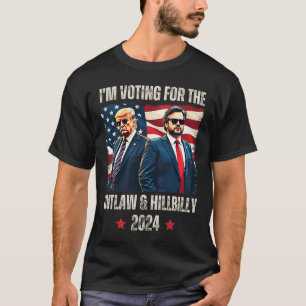 I'm Voting For The Outlaw Hillbilly President Trum T-Shirt