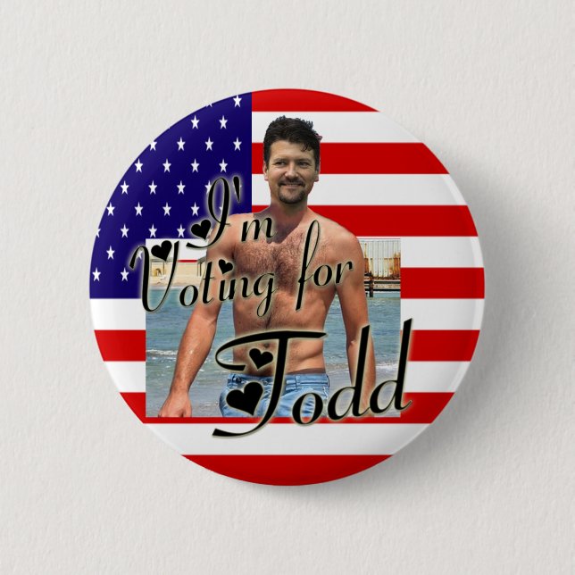 I'm Voting For Todd! 6 Cm Round Badge (Front)