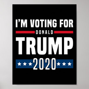 I'm Voting For Trump Election Poster