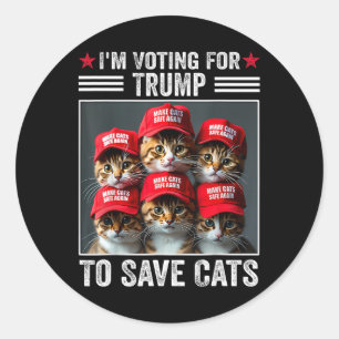 I'm Voting For Trump To Save Cats Trump 2024 Elect Classic Round Sticker