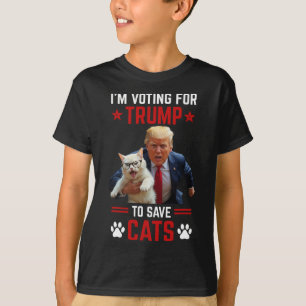 I'm Voting For Trump To Save Cats Trump 2024 Elect T-Shirt