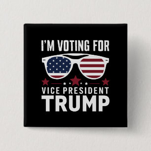 I'm Voting For Vice President Trump 2024 Election 15 Cm Square Badge