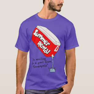 Im Waiting For a Part From Minneapolis T-Shirt