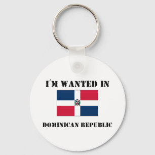 I'm Wanted In Dominican Republic Key Ring