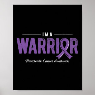 I'm Warrior Purple Pancreatic Cancer Awareness  Poster
