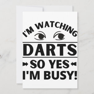 I'm watching darts so yes I'm busy. Card