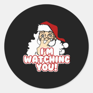 Im Watching You Christmas Santa Claus  Classic Round Sticker
