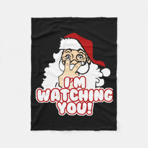 Im Watching You Christmas Santa Claus  Fleece Blanket