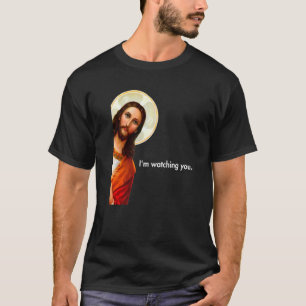 I'm Watching You Peeking Jesus Christ Premium T-Shirt
