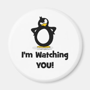 I'm Watching You Penguin Magnet