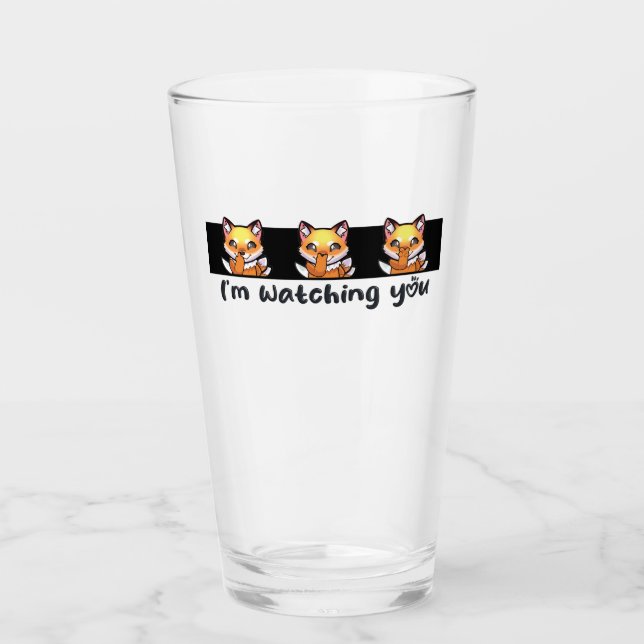 I'm Watching You Pint Glass (Front)