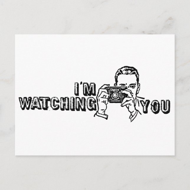 I'm Watching You Postcard (Front)
