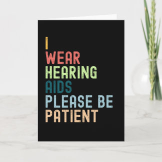 I'm Wear Hearing Aids Please Be Patient Card