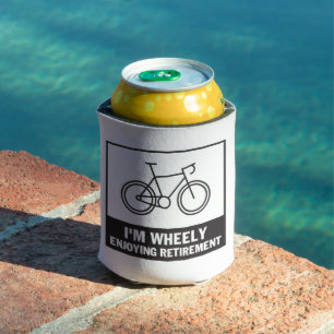 I'm Wheely Enjoying Retirement Funny Bicycle Bike Can Cooler