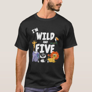I'm Wild And 5 Zoo Theme Birthday Jungle Safari An T-Shirt