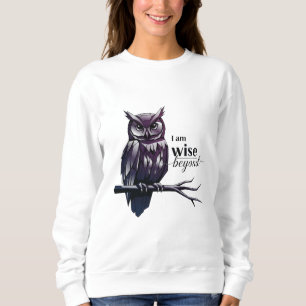 I'm Wise" Women's Sweatshirt – Empowered & Effortl