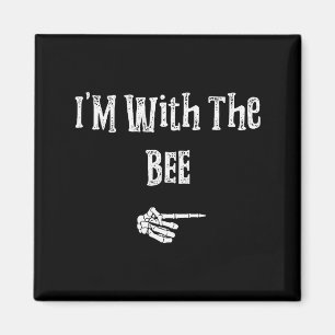 I'm With Bee Halloween Costume Funny Couples Match Magnet