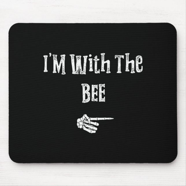I'm With Bee Halloween Costume Funny Couples Match Mouse Pad (Front)