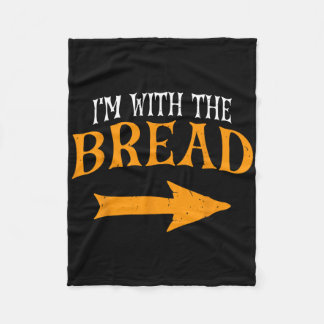 I'm With Bread Halloween Costume Funny Couples Bre Fleece Blanket