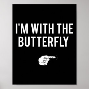 I'm With Butterfly Halloween Costume Party Matchin Poster