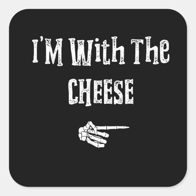 Im With Cheese Halloween Costume Funny Couples Square Sticker (Front)